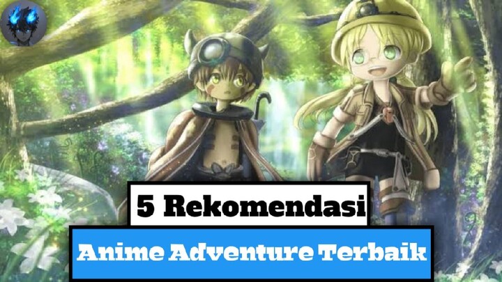 Top 5 Anime Adventure Untuk Menemani Akhir Tahun 😋