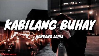 Bandang Lapis - Kabilang Buhay (Lyrics)