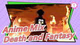 [Anime Mix/Mashup/Epic] Death and Fantasy, New Lives!_1