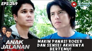 MAKIN PANAS! ROGER DAN SENSEI AKHIRNYA BERTEMU! - ANAK JALANAN 249