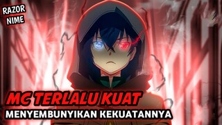 Anime Isekai Dimana MC Overpower Dan Menyembunyikan Kekuatannya