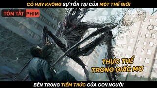 Sự Tồn Tại Của Một Thế Giới Bên Trong Tiềm Thức Của Con Người | Quạc Review Phim|