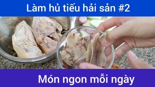 Làm hủ tiếu hải sản p2