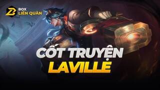 Cốt truyện tướng LAVILLE - TAY SÚNG THẦN QUANG | Box Liên Quân