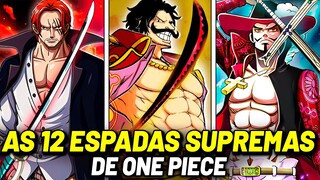 AS 12 ESPADAS DE GRAU SUPREMO EM ONE PIECE!