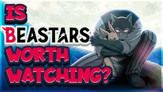 Is Beastars Worth Watching?