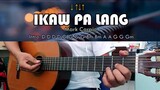 Ikaw Pa Lang - Mark Carpio - Guitar Chords