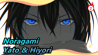 [Noragami] Yato & Hiyori --- Aku Akan Sangat Merindukanmu_2