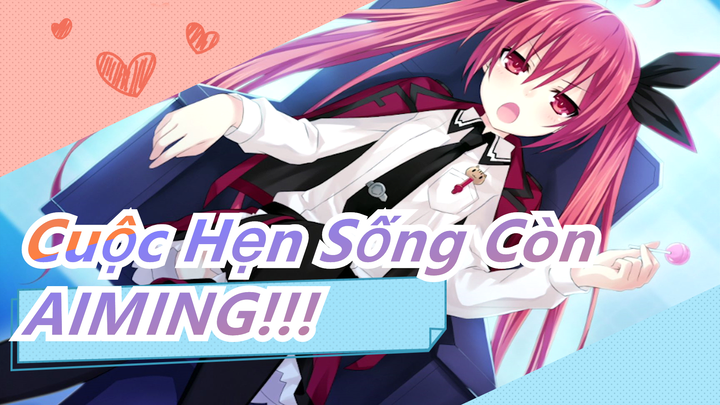 [Cuộc Hẹn Sống Còn mùa 3] Ca khúc hình tượng của Kotori Itsuka - 'AIMING!!!'