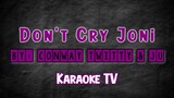 Don't Cry Joni By Conway Twitty & Ju Karaoke TV