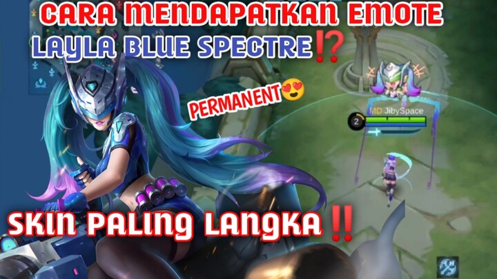 Cara Mendapatkan Emote Skin Layla Blue Spectre Gratis Permanent‼️- Mobile Legends