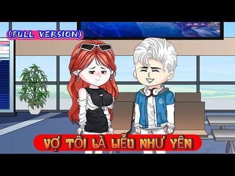 FULL VERSION | VỢ TÔI LÀ LIỄU NHƯ YÊN | THỎ TRẮNG