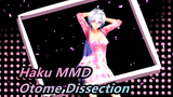 [Haku MMD] Otome Dissection / TDA Mode
