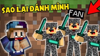 MÌNH BỊ BẠN FAN TẤN CÔNG TRONG SINH TỒN MINECRAFT !! *TẶNG QUÀ MÌNH RỒI ĐÁNH ??*