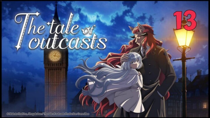 The Tale of Outcasts episode 13 (sub indo)