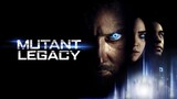 Mutant Legacy - Film Complet en Français