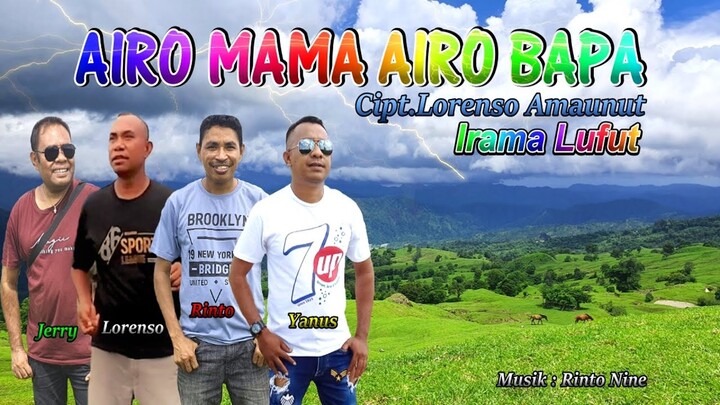 AIRO MAMA AIRO BAPA Jerry BTN,Lorenso A,Rinto N,Yanus LA Lagu Timor Terbaru 2022 Irama Lufut