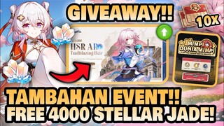 BURUAN CLAIM!! Update Event Baru FREE 4000 Stellar Jade!! +GIVEAWAY 🤔 | Honkai: Star Rail