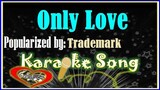 Only Love/Karaoke Version/Karaoke Cover