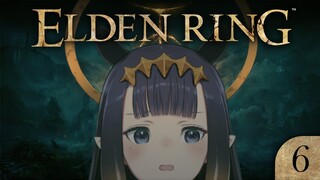 【Elden Ring】 E 【SPOILER WARNING】【#6】