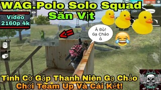 [ Garena Free Fire ] 4K Solo Squad Săn Vịt - Gặp Thanh Niên Gạ Chảo Chơi Team Up Và Cái Kết