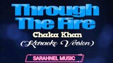 THROUGH THE FIRE - Chaka Khan [from "My Amanda"] (KARAOKE VERSION)