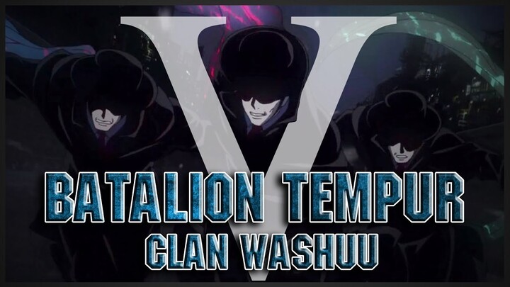 V | BATALION TEMPUR CLAN WASHUU ||► IM KIRIN