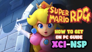 How to Get Super Mario RPG Switch Remake on PC [XCI][NSP] YUZU