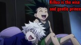 Killua is the wise and gentle prince