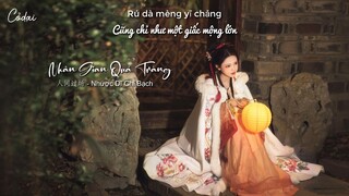 [Vietsub + Pinyin] Nhân Gian Quá Tràng (人间过场) - Nhược Dĩ Chỉ Bạch