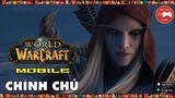 NEW GAME || World of Warcraft Mobile - Hàng chính chủ Activision Blizzard || Thư Viện Game