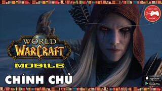 NEW GAME || World of Warcraft Mobile - Hàng chính chủ Activision Blizzard || Thư Viện Game