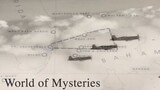 World of Mysteries - Bermuda Triangle