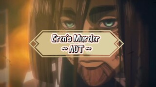 Eren's Murder (As It Was)