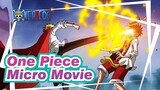 [One Piece]The great route is set sail! Micro movie "Set Sail"