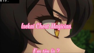 Isekai Cheat Magician 5 Em tên là ?