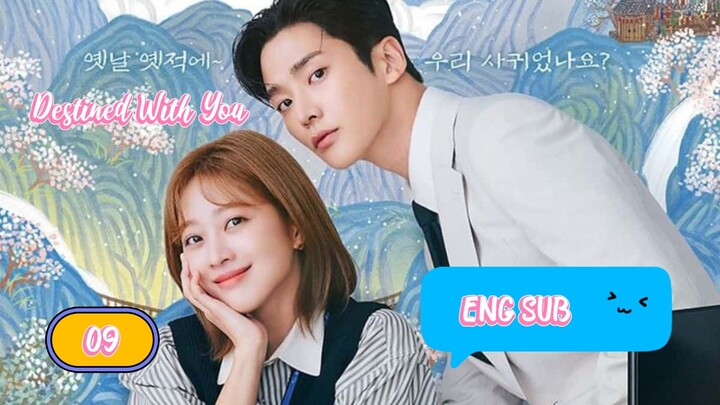 🇰🇷DestinedWithYou EPISODE 9 ENG SUB | KDRAMA