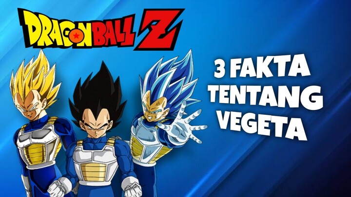 3 Fakta tentang vegeta