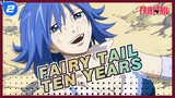 Fairy Tail|Ten years have passed in the blink of an eye_2