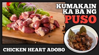 PINAS-SARAP NA PUSO NG MANOK PWEDE PALA i-ADOBO