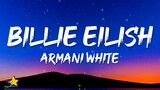 Armani White - Billie Eilish (Lyrics) | b*tch im stylish, glock tucked, big t-shirt, billie eilish