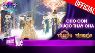 Tí Nâu, Tí Bros kết hợp cực đỉnh tại Cho Con Được Thay Cha | The Masked Singer Vietnam [Live Stage]