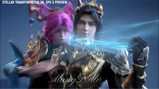 Stellar Transformation S6 Eps 5 Perview | QingYun Di Peluk Onechan Cantik Dari Blakang🥵