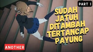 (PART 1) SEMUA MASALAH YANG ADA DIKELAS INI GARA-GARA KUTUKAN‼️- Alur Cerita Anime ANOTHER (2012)