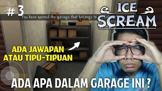 GARAGE PENUH PETUNJUK ATAU HANYA SIA-SIA ??!! ICE SCREAM MALAYSIA #3