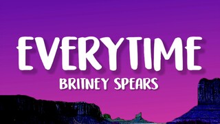 Britney Spears - Everytime (Lyrics)