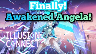 Illusion Connect Global - Finally Getting Awakened Angela! [I am Back!]