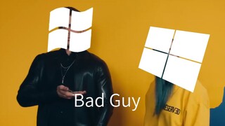 【Windows效果音】Bad Guy