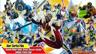 MENGUNGKAP DUNIA PARA OVERLORD   Alur Cerita Kamen Rider Gaim Great Soccer Battle Golden Fruits Cup!