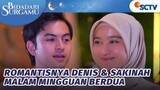 Romantis! Malam Minggu Ala Sakinah dan Denis | Bidadari Surgamu - Episode 85